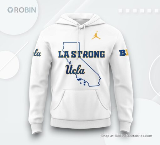 UCLA Men’s Basketball LA Strong Special Hoodie