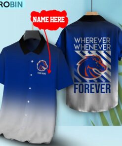 Wherever Whenever Boise State Broncos Forever Hawaiian Shirt Wherever Whenever Boise State Broncos Forever Hawaiian Shirt
