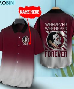 Wherever Whenever Florida State Seminoles Forever Hawaiian Shirt Wherever Whenever Florida State Seminoles Forever Hawaiian Shirt
