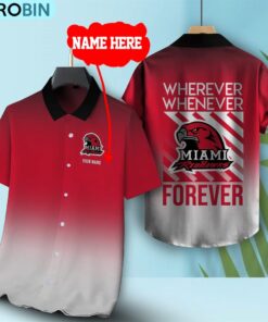 Wherever Whenever Miami RedHawks Forever Hawaiian Shirt Wherever Whenever Miami RedHawks Forever Hawaiian Shirt