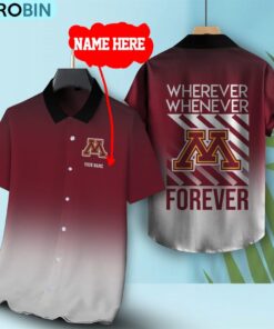 Wherever Whenever Minnesota Golden Gophers Forever Hawaiian Shirt Wherever Whenever Minnesota Golden Gophers Forever Hawaiian Shirt