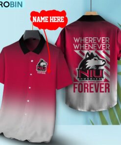 Wherever Whenever Northern Illinois Huskies Forever Hawaiian Shirt Wherever Whenever Northern Illinois Huskies Forever Hawaiian Shirt