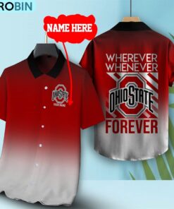 Wherever Whenever Ohio State Buckeyes Forever Hawaiian Shirt