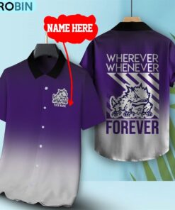 Wherever Whenever TCU Horned Frogs Forever Hawaiian Shirt