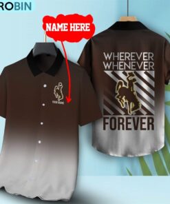 Wherever Whenever Wyoming Cowboys Forever Hawaiian Shirt Wherever Whenever Wyoming Cowboys Forever Hawaiian Shirt