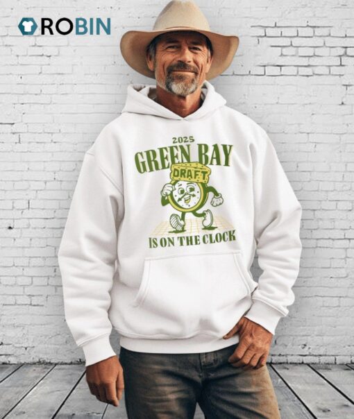2025 Green Bay Is On The Clock Shirt