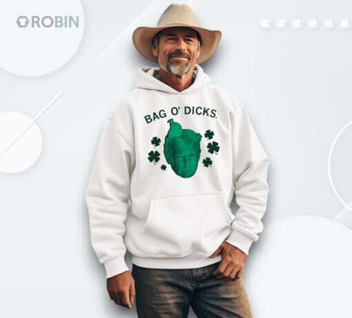 Bag O’ Dicks Donald Trump St Patrick’s Day Shirt