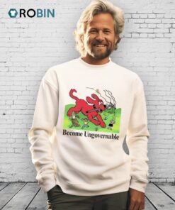Become Ungovernable Dog Shirt