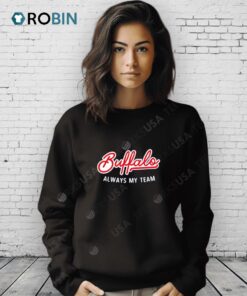 Buffalo Always My Team Shirt