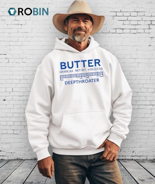 Butter Deepthroater Shirt