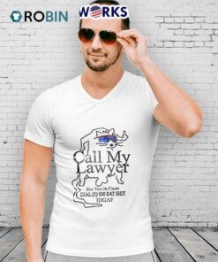 Call My Lawyer See You In Court Shirt