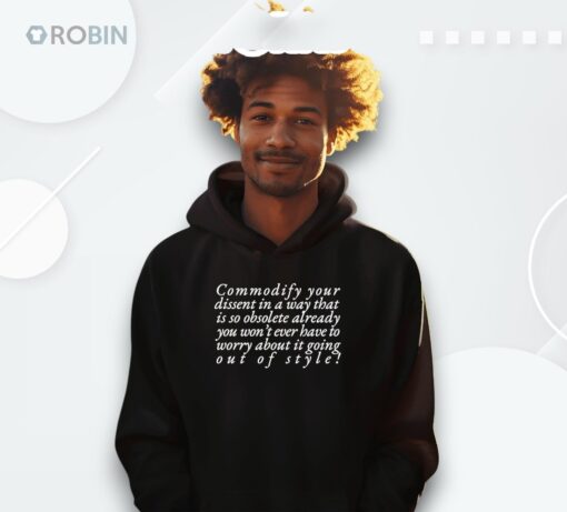 Commodify Your Dissent With This Fashionable Shirt