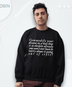 Commodify Your Dissent With This Fashionable Shirt