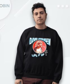 David Johansen Live It Up Shirt David Johansen Live It Up Shirt