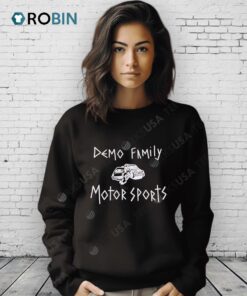 Demo Family Motorsports Shirt Demo Family Motorsports Shirt