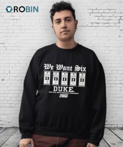 Duke Basketball We Want Six Shirt