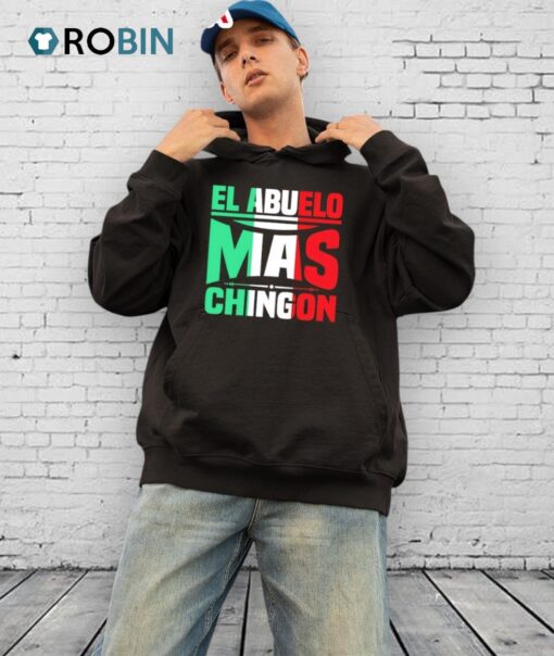 El Abuelo Mas Chingon Shirt