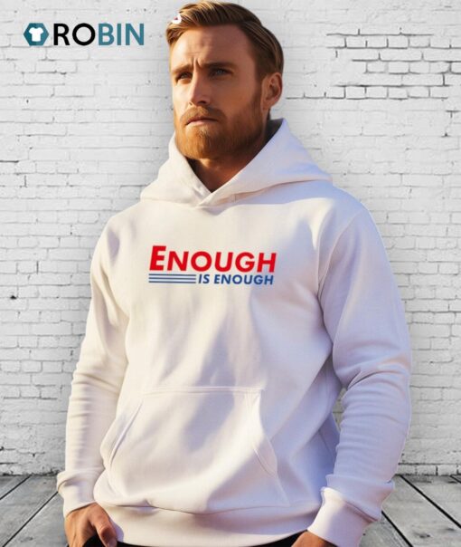 Enough Is Enough Shirt