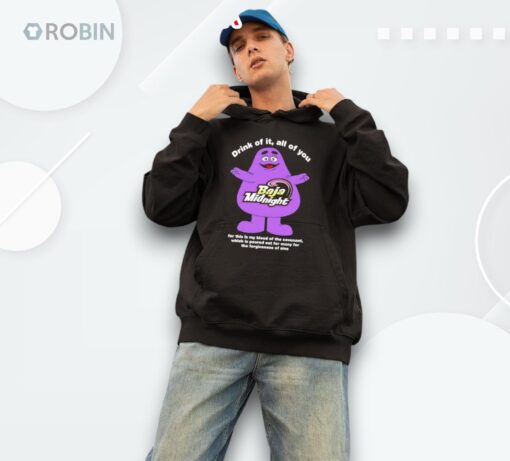 Grimace Baja Midnight Drink Of It All Of You Shirt