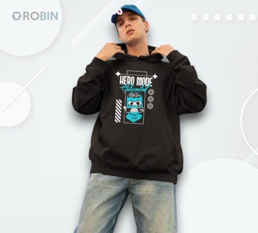 Hero Mode Activated Shirt