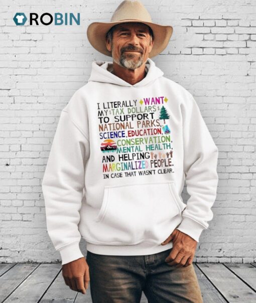 I Literally Want My Tax Dollars To Support National Pakrs Shirt