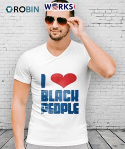 I Love Black People Shirt