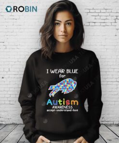 I Wear Blue For Buffalo Bills Awareness Accept Understand Love Shirt