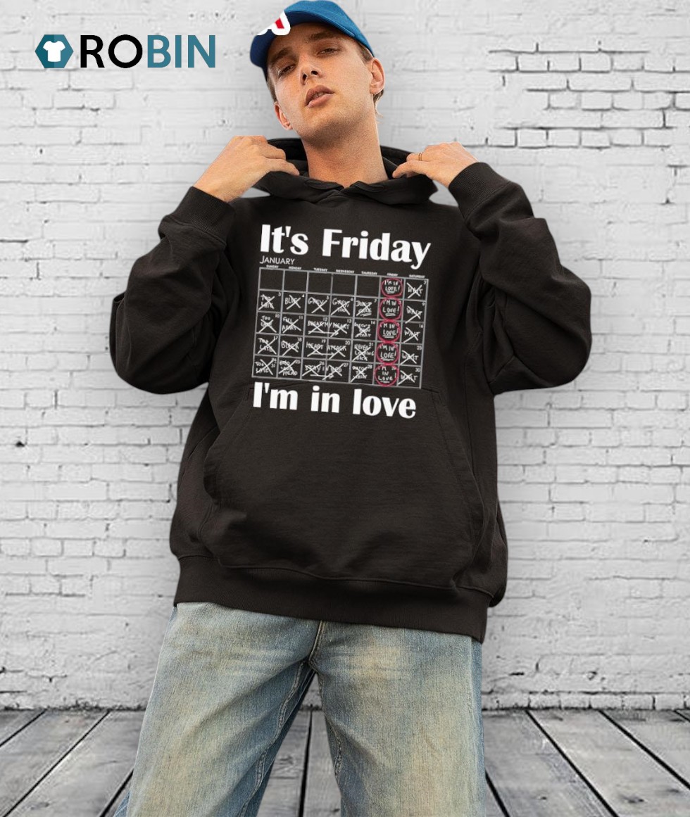 It's Friday I'm In Love Shirt It's Friday I'm In Love Shirt