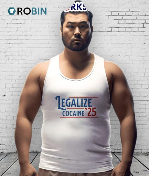Legalize Cocaine ’25 Shirt