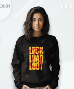 Lock Load Loot Shirt
