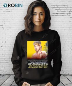 Logan Paul I Said If Dwayne Johnson Comes And Tries To Take My 30 Spot I’m Going Straight To The Boss I’m Calling Nick Khan And I’m Saying Dude I Quit Shirt