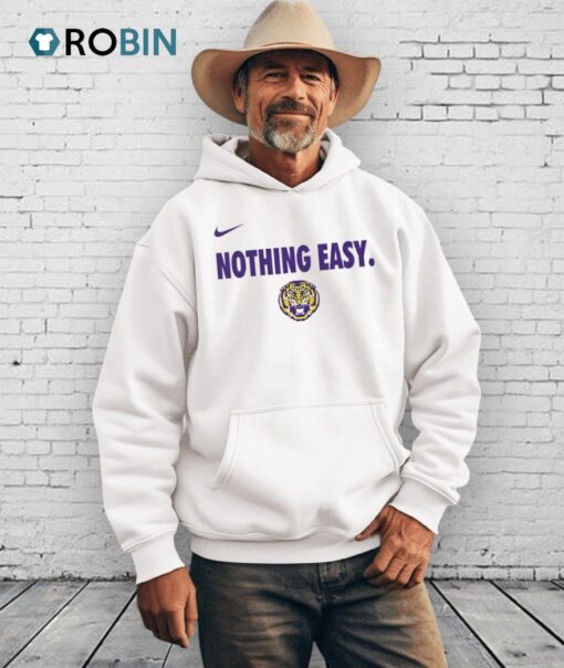 Lsu Tigers Nothing Easy Shirt