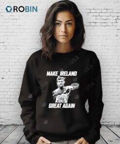 Make Ireland Great Again Shirt
