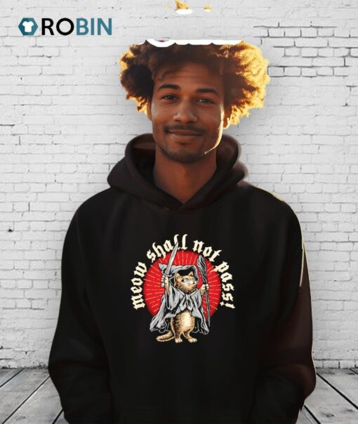 Meow Shall Not Pass Shirt