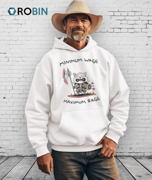Minimum Wage Maximum Rage Shirt
