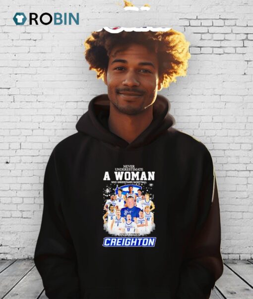 Never Underestimate A Woman Who Understands Basketball And Loves Creighton Men’s Basketball Signature Shirt