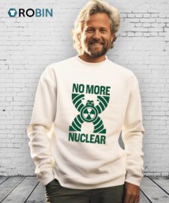 No More Nuclear Shirt