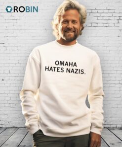 Omaha Hates Nazis Shirt Omaha Hates Nazis Shirt