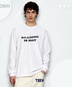 Reading Is Hot Shirt