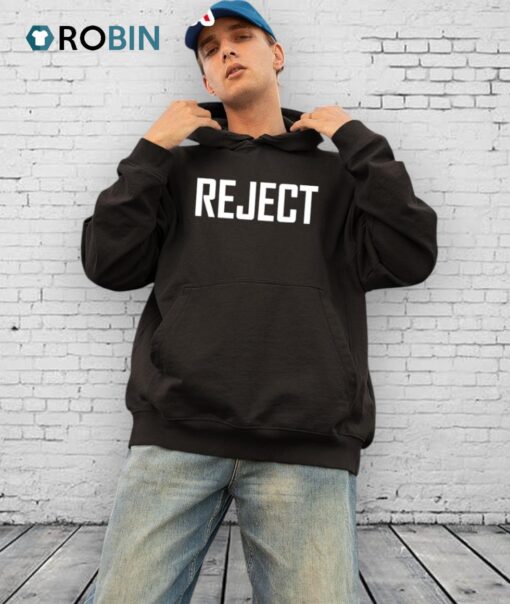 Reject Shirt
