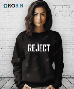 Reject Shirt