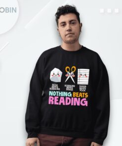 Rock Beats Scissors Scissors Beats Paper Paper Beats Rock Nothing Beats Reading Shirt