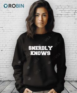 Snerdly Knows Shirt