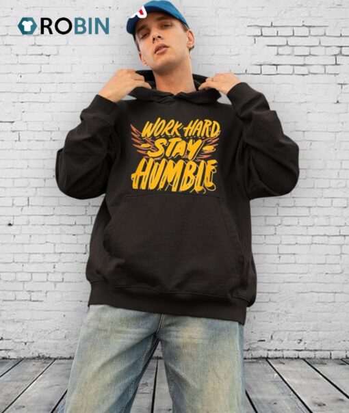 Work Hard Stay Humble Shirt