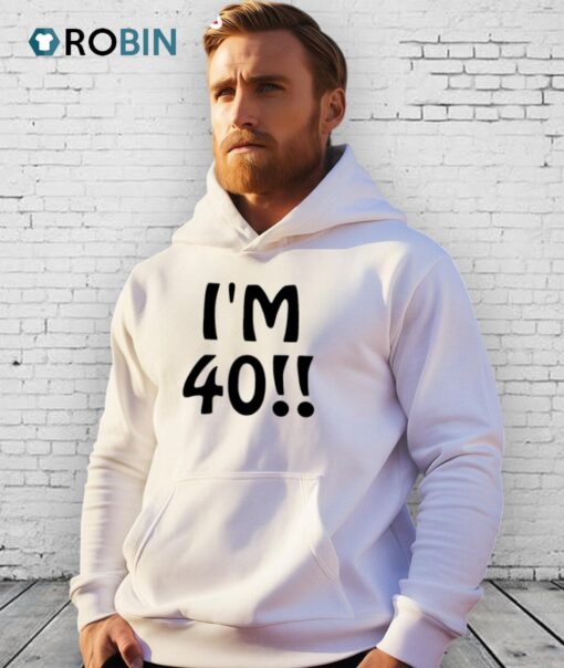 Ant1ipromo I’m 40 Shirt