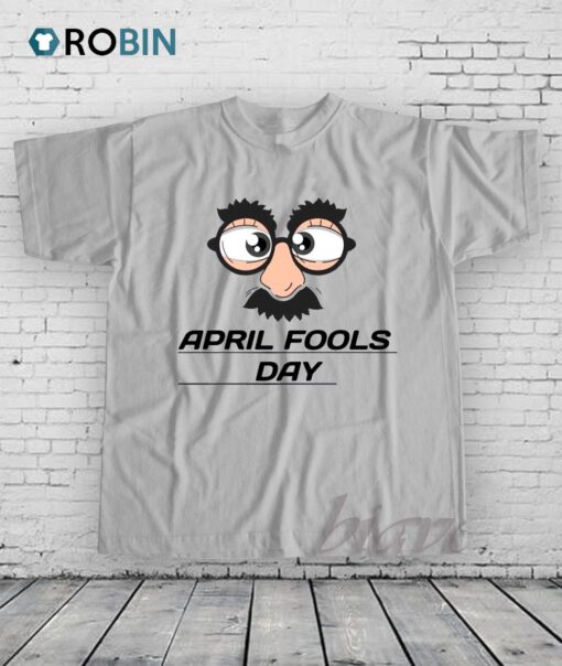 April Fool’s Day Shirt