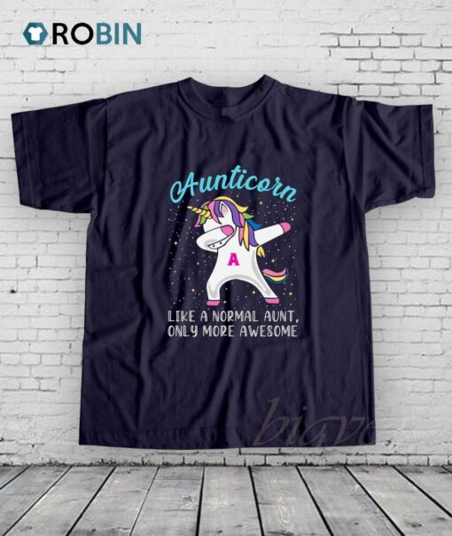 Aunticorn Only More Awesome Shirt