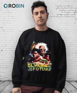 Black To The Future Shirt Black To The Future Shirt