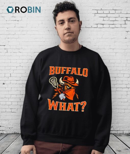 Buffalo What Lacrosse Shirt