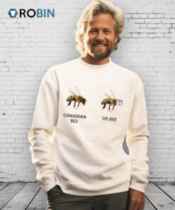 Canadian Bee Us Bee Shirt Canadian Bee Us Bee Shirt